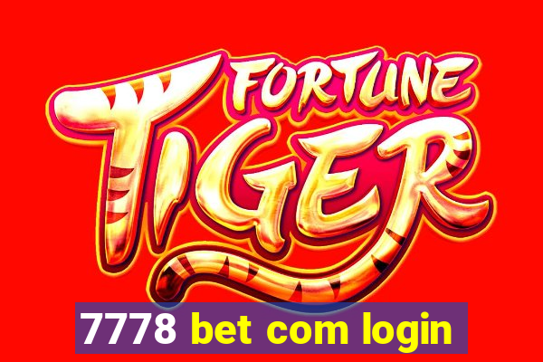 7778 bet com login
